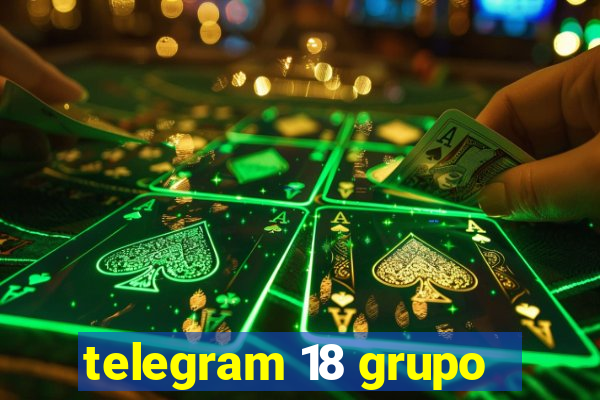 telegram 18 grupo